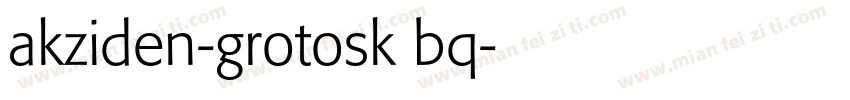 akziden-grotosk bq字体转换